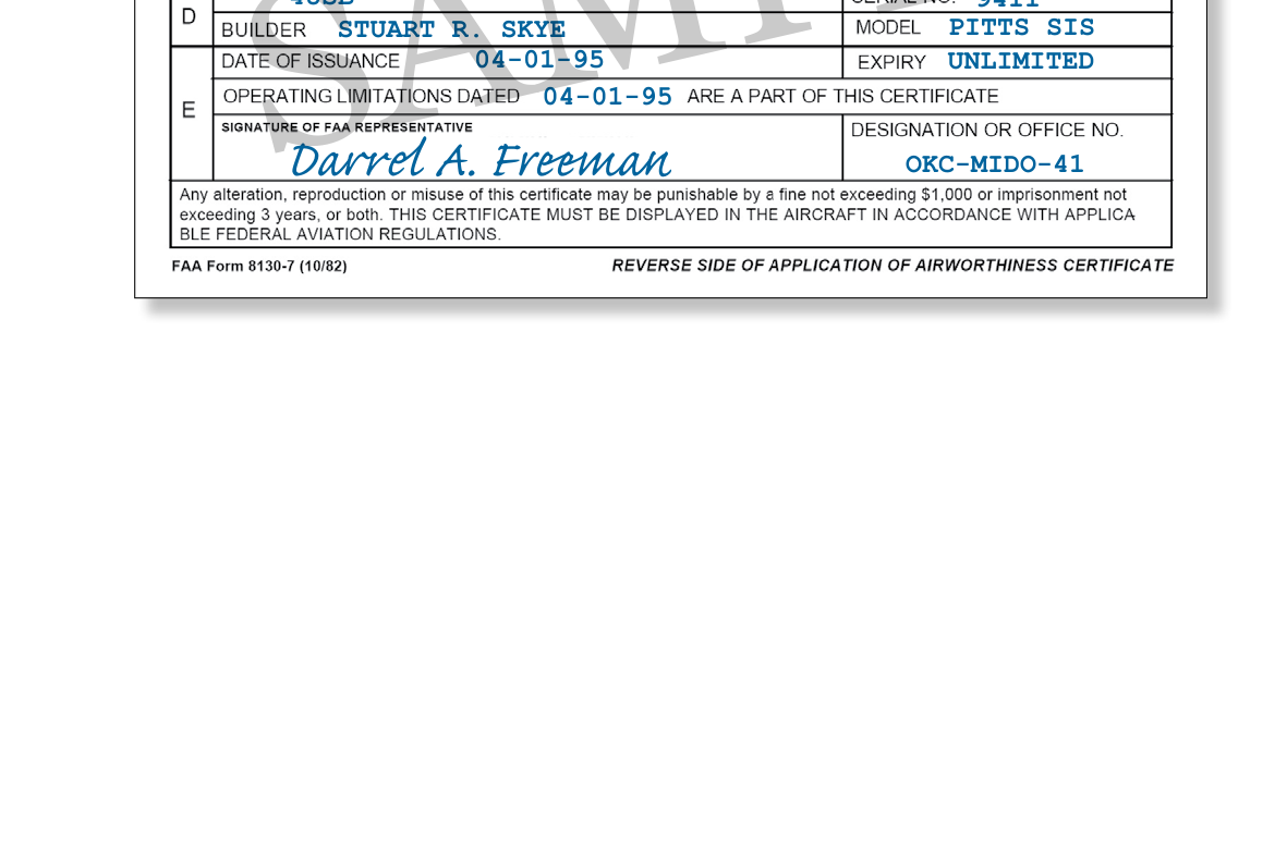 Form 8130-7, Special Airworthiness Certificate. The FAA issues FAA Form 8130-7, Special Airworthiness Certificate, for all aircraft certificated in other than the Standard classifications, such as Experimental, Restricted, Limited, Provisional, and Light-Sport.